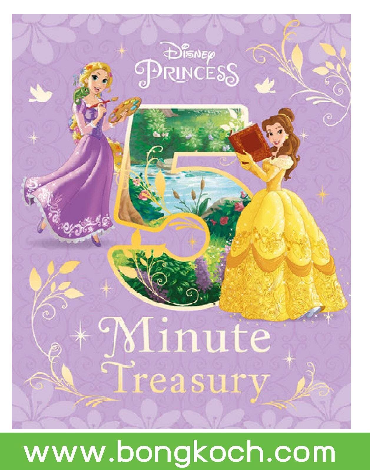 ชื่อหนังสือ Disney Princess 5-Minute Treasury ประเภท นิทาน หนังสือเด็ก บงกช Bongkoch