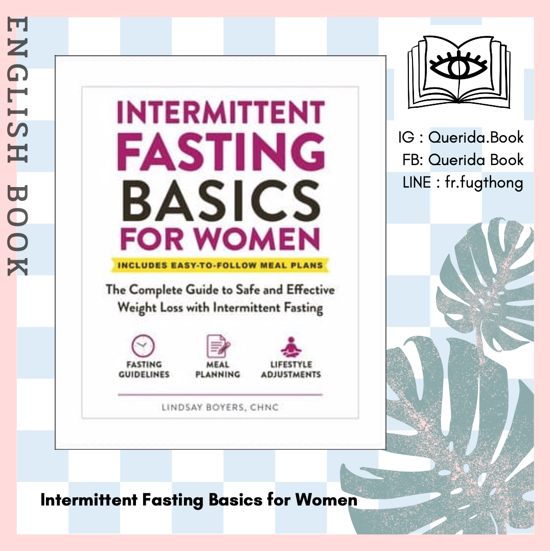 [Querida] หนังสือภาษาอังกฤษ Intermittent Fasting Basics for Women : The Complete Guide to Safe and Effective Weight Loss with Intermittent Fasting by Lindsay Boyers