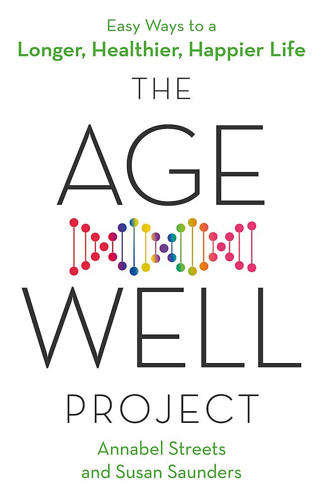 The Age-Well Project: Easy Ways to a Longer, Healthier, Happier Life [Paperback] หนังสือภาษาอังกฤษพร้อมส่ง