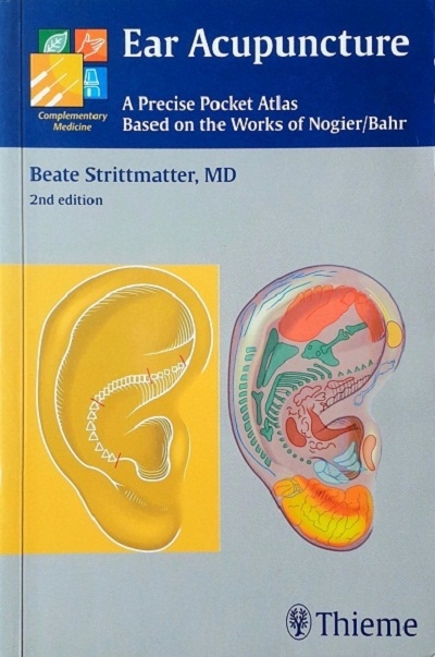 EAR ACUPUNCTURE: A PRECISE POCKET ATLAS BASED ON THE WORKS OF NOGIER/BAHR (PAPERBACK)  Author: Beate Strittmatter Ed/Yr: 2/2011 ISBN: 9783131319623