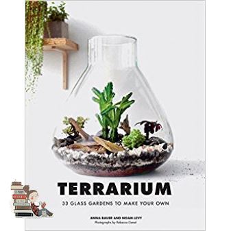 (Most) Satisfied. ! >>> TERRARIUM: 33 GLASS GARDENS TO MAKE YOUR OWN