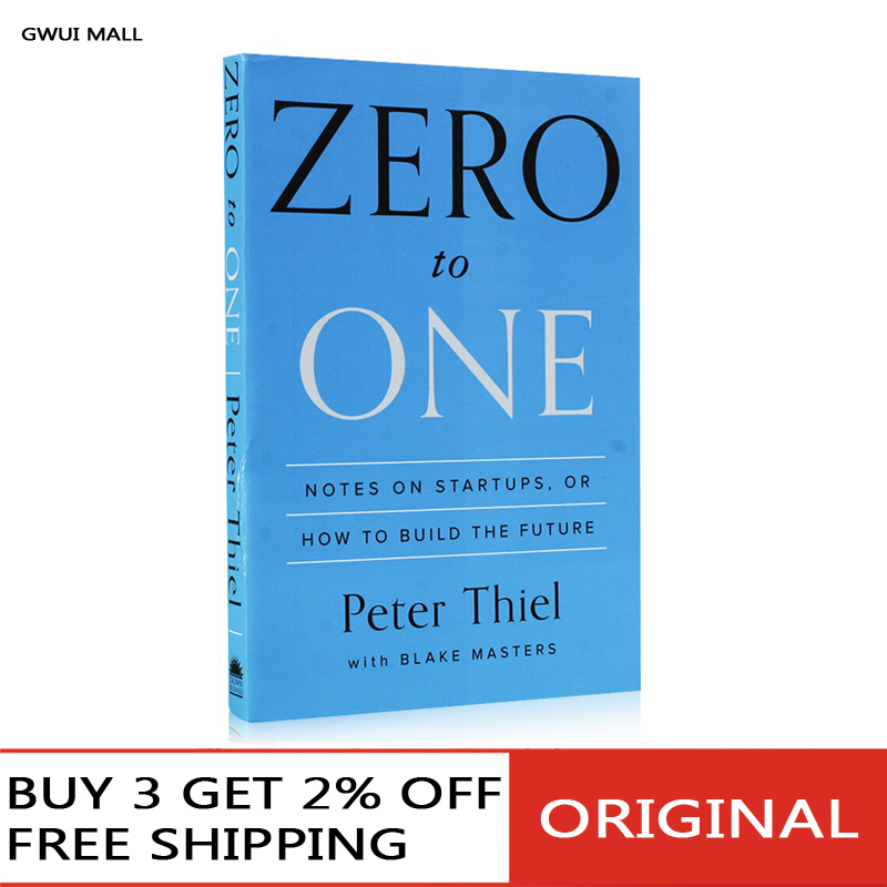 Zero to One: Notes on Startups, or How to Build the Future: Thiel, Peter,  Masters, Blake: 9780804139298: : Books
