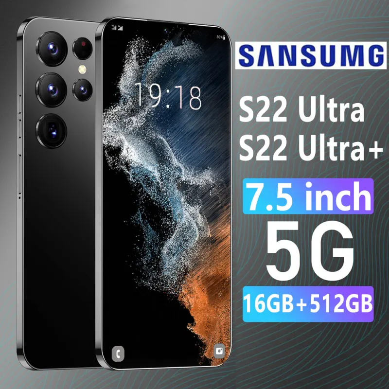 ภาพสินค้าSansumg S22 Ultra+ 5G 7.5นิ้ว โทรศัพท์มือถือ วีดีโอสั้นเกมมือถือ รองรับ2ซิม Smartphone 4G/5G โทรศัพท์สมา แรม16GB รอม512GB โทรศัพท์ถูกๆ Android12.0 มือถือ Mobile phone ส่งฟรี A22 มือถือ โทรศัพท์สำห รับเล่นเกม โทรศัพท์ ถูกๆ ดี จากร้าน Smartphone store บน Lazada ภาพที่ 1