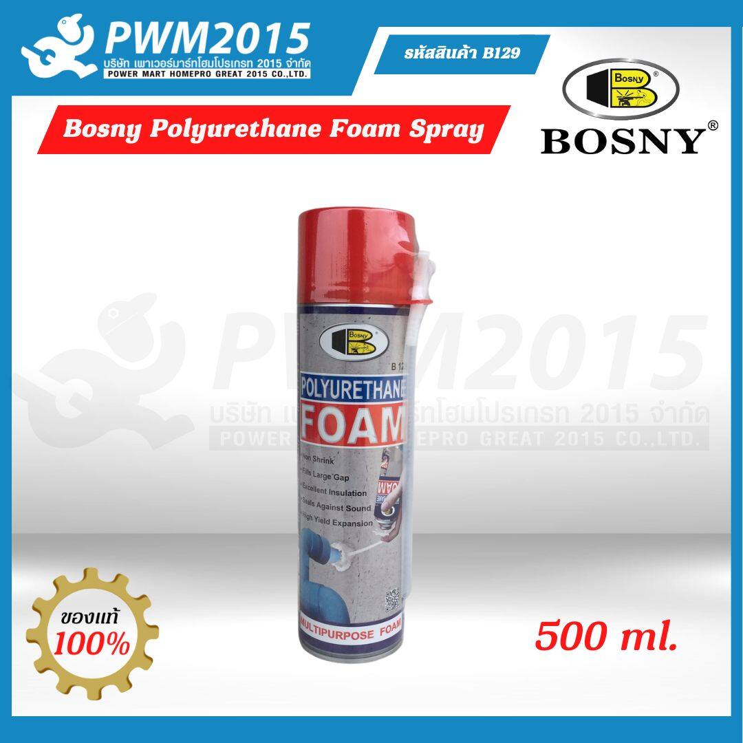 Bosny Polyurethane Foam Spray บอสนี่ พียูโฟม B129 Pu Foam Spray 500ml อุดช่องว่าง รอยต่อ แตกร้าว 3972