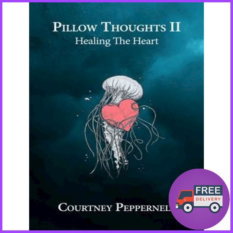 ของแท้ PILLOW THOUGHTS II: HEALING THE HEART