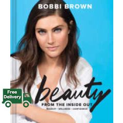 Great price Beauty from the inside Out : Makeup, Wellness, Confidence [Hardcover]