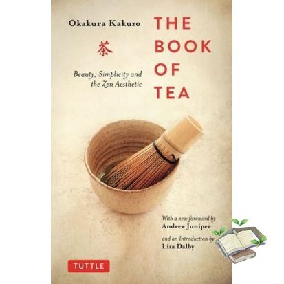 be happy and smile ! BOOK OF TEA, THE: BEAUTY, SIMPLICITY AND THE ZEN AESTHETIC