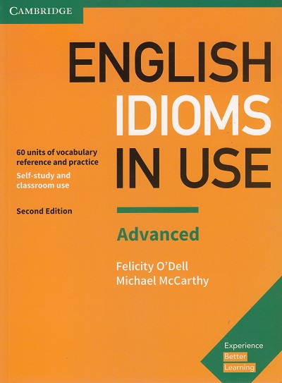 ENGLISH IDIOMS IN USE ADVANCED WITH ANSWERS(2ED) by DK TODAY
