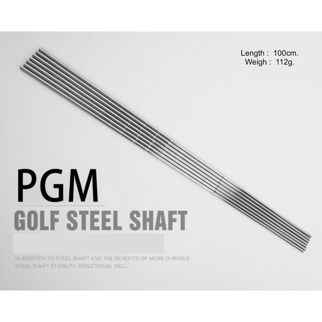 Golf Steel Shaft by (STS001) PGM สุดยอดก้านเหล็ก น้ำหนัก 112g ยาว 100cm