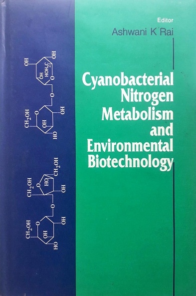 CYANOBACTERIAL NITROGEN METABOLISM AND ENVIRONMENTAL BIOTECHNOLOGY Author: Rai Ed/Year: 1/1997 ISBN: 9783540613053