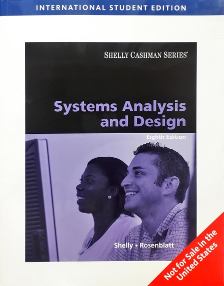 Systems Analysis And Design (Ie) (With Cd-Rom) (Paperback) Author: Gary B. Shelly Ed/Year: 8/2010 ISBN: 9781439037874