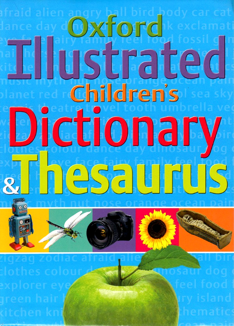 Oxford Illustrated Children's Dicitonary & Thesaurus