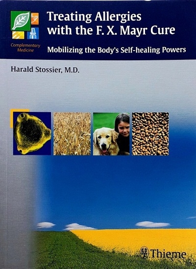 TREATING ALLERGIES WITH F.X. MAYR THERAPY: MOBILIZING THE BODY'S SELF-HEALING POWERS (PAPERBACK) Author: Stossier Ed/Yr: 1/2003 ISBN:9783131353610