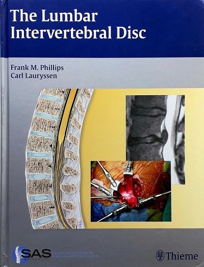 LUMBAR INTERVERTEBRAL DISC (HARDCOVER) Author: Frank Phillips Ed/Yr: 1/2010 ISBN:9781604060485