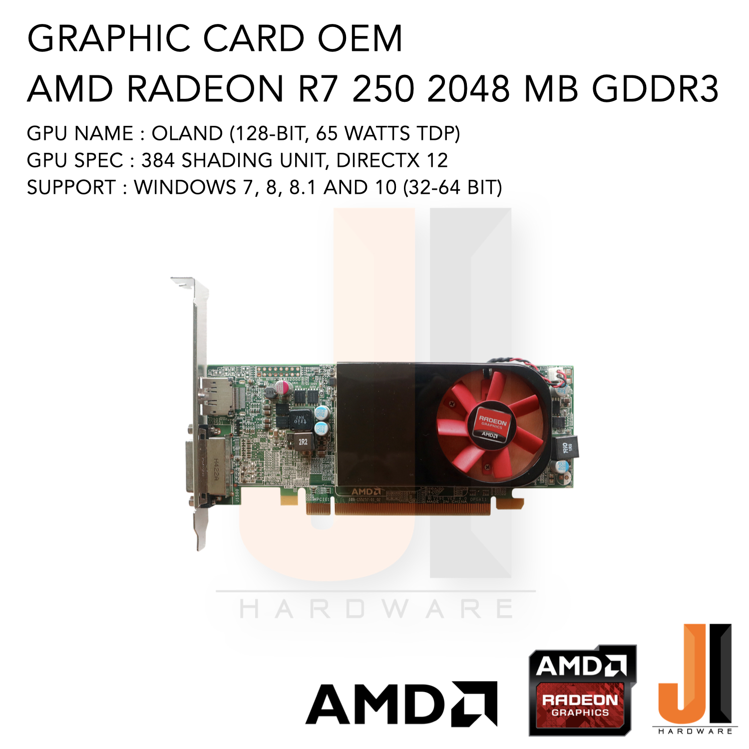 Graphic Card AMD Radeon R7 250 2048MB 128-Bit GDDR3 OEM (สินค้ามือ