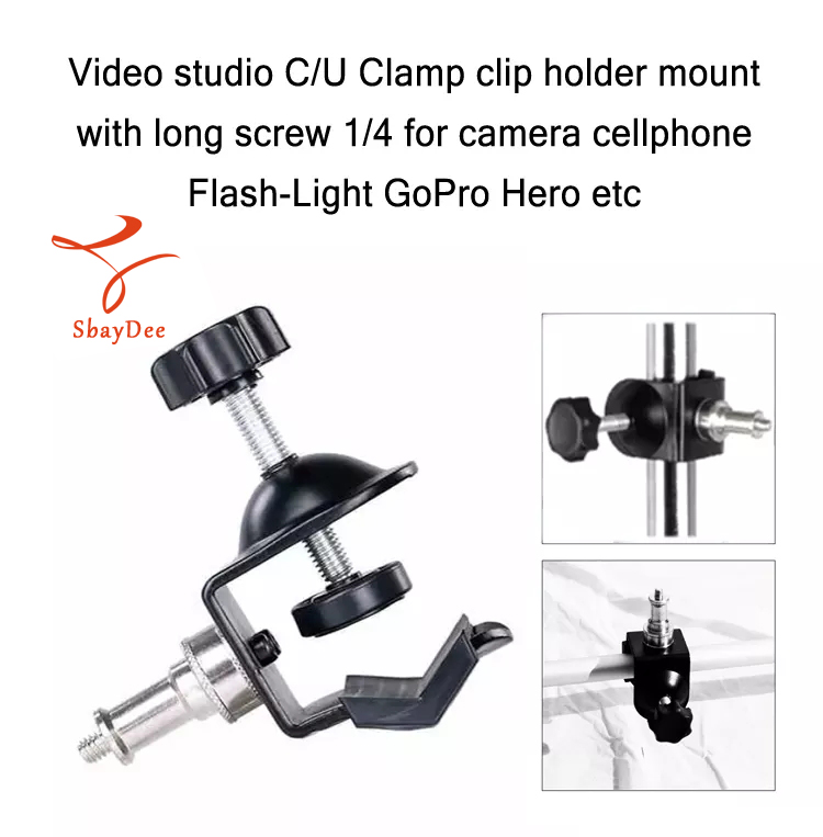Video studio C/U Clamp clip holder mount with screw 1/4 for camera cellphone Flash-Light GoPro etc - สตูดิโอวิดีโอ C/U Clamp ตัวหนีบ เมาท์ กับ สกรู1/4 สำหรับ กล้องโทรศัพท์มือถือแฟลช GoProฯลฯ