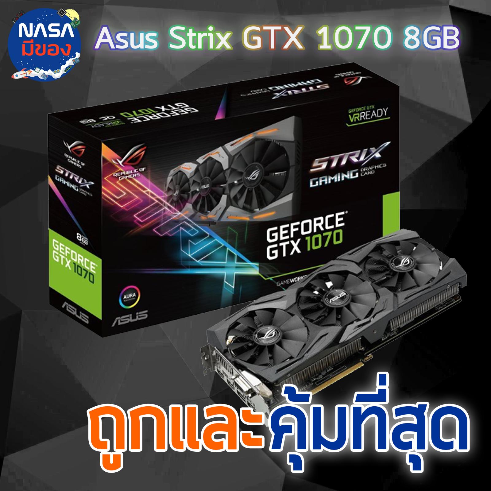 Asus Rog Strix Gtx Asus 1070 Oc Asus STRIX-GTX1070-O8G GAMING