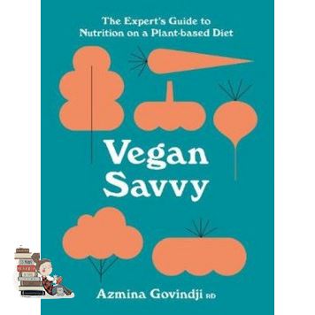 Beauty is in the eye ! VEGAN SAVVY: THE EXPERT'S GUIDE TO NUTRITION ON A PLANT-BASED DIET