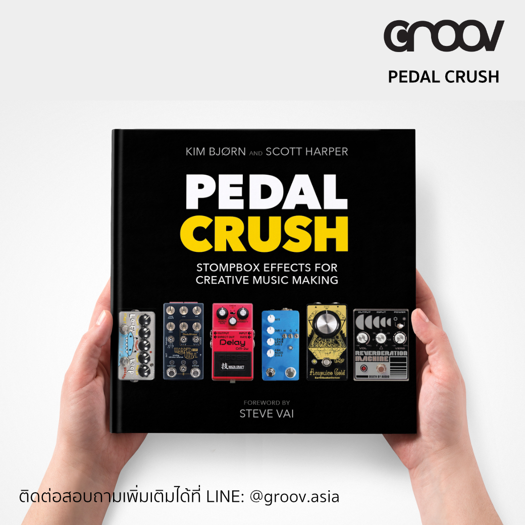 ส่งฟรี Pedal Crush - explores guitar effects pedals as a tool for everyone by GROOV.asia