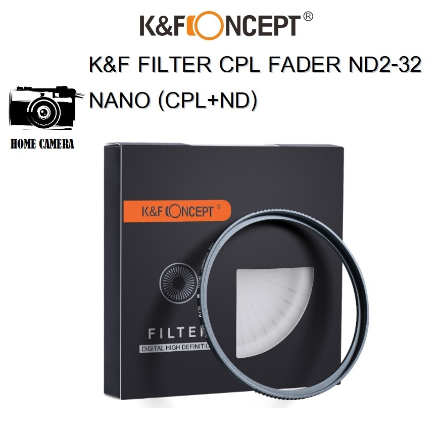 K&F FILTER CPL FADER ND2-32 NANO (CPL+ND) ส่งจากไทย