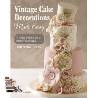 Yes !!! >>> VINTAGE CAKE DECORATIONS MADE EASY: TIMELESS DESIGNS USING MODERN TECHNIQUES