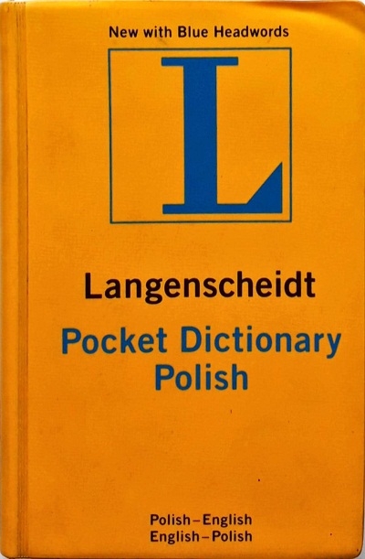 LANGENSCHEIDT POCKET DICTIONARY POLISH /  Ed/Yr:1/2003 / ISBN: 9781585734153