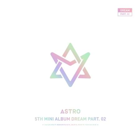 ASTRO - DREAM PART.02 (5TH MINI ALBUM) [WITH VER.] LIMITED EDITION