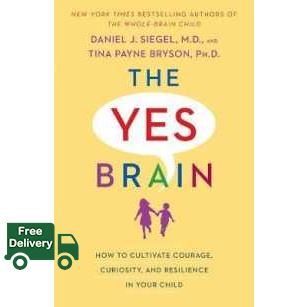 Positive attracts positive ! The Yes Brain : How to Cultivate Courage, Curiosity, and Resilience in Your Child (Reprint) [Paperback]