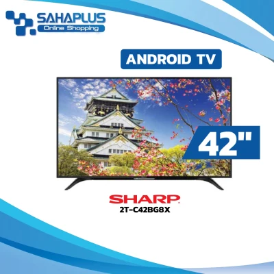 TV Android Full HD 42" ทีวี SHARP รุ่น 2T-C42BG8X (รับประกันศูนย์ 3 ปี)
