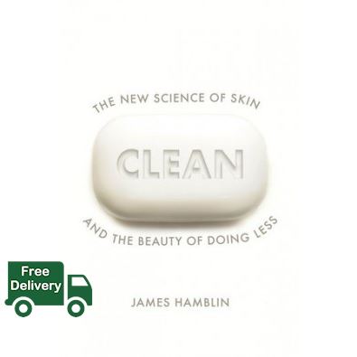 own decisions. ! >>> CLEAN: OUR CULTURE OF HYGIENE OBSESSION AND THE BENEFITS OF DOING LESS