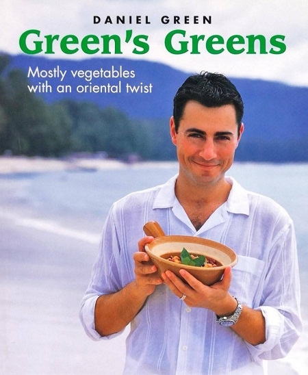 GREEN'S GREENS: MOSTLY VEGETABLES WITH AN ORIENTAL TWIST  (PAPERBACK) Ed/Yr: 1/2005 ISBN:9789748279992