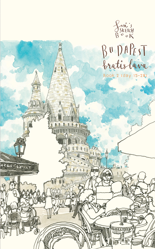 Sasi's Sketch Book 28 Days in Europe BUDAPEST  Bratislava  (book2)