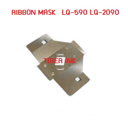 Ribbon Mask (แผ่นกั้นผ้าหมึก)EPSON LQ-590 LQ-2090