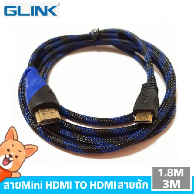 สายMini HDMI TO HDMI 1.8เมตร , 3เมตร สายถัก (GLINK-CB102)