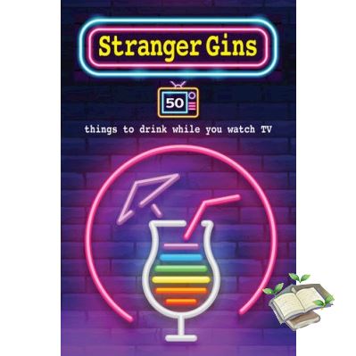 Clicket ! STRANGER GINS: 50 THINGS TO DRINK WHILE YOU WATCH TV