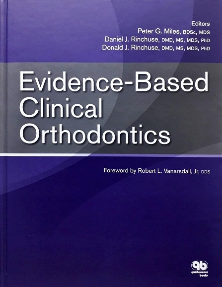 EVIDENCE-BASED CLINICAL ORTHODONTICS (HARDCOVER) Author: Daniel J. Rinchuse Ed/Year: 1/2012 ISBN: 9780867155648