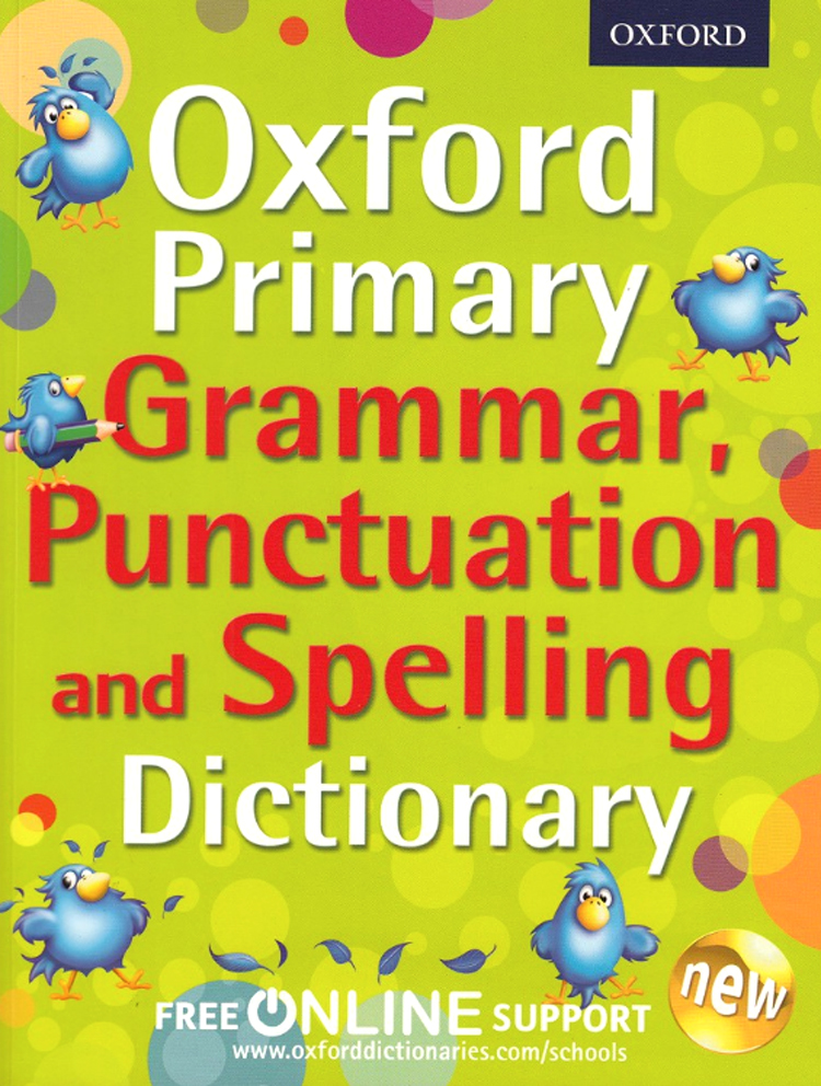 Oxford Primary Grammar, Punctuation and Spelling Dictionary by DK Today