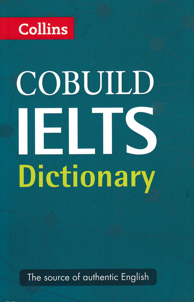 COLLINS COBUILD IELTS DICTIONARY