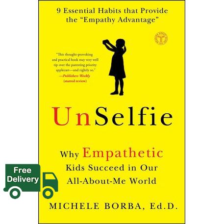 Top quality >>> UnSelfie : Why Empathetic Kids Succeed in Our All-About-Me World (Reprint) [Paperback]