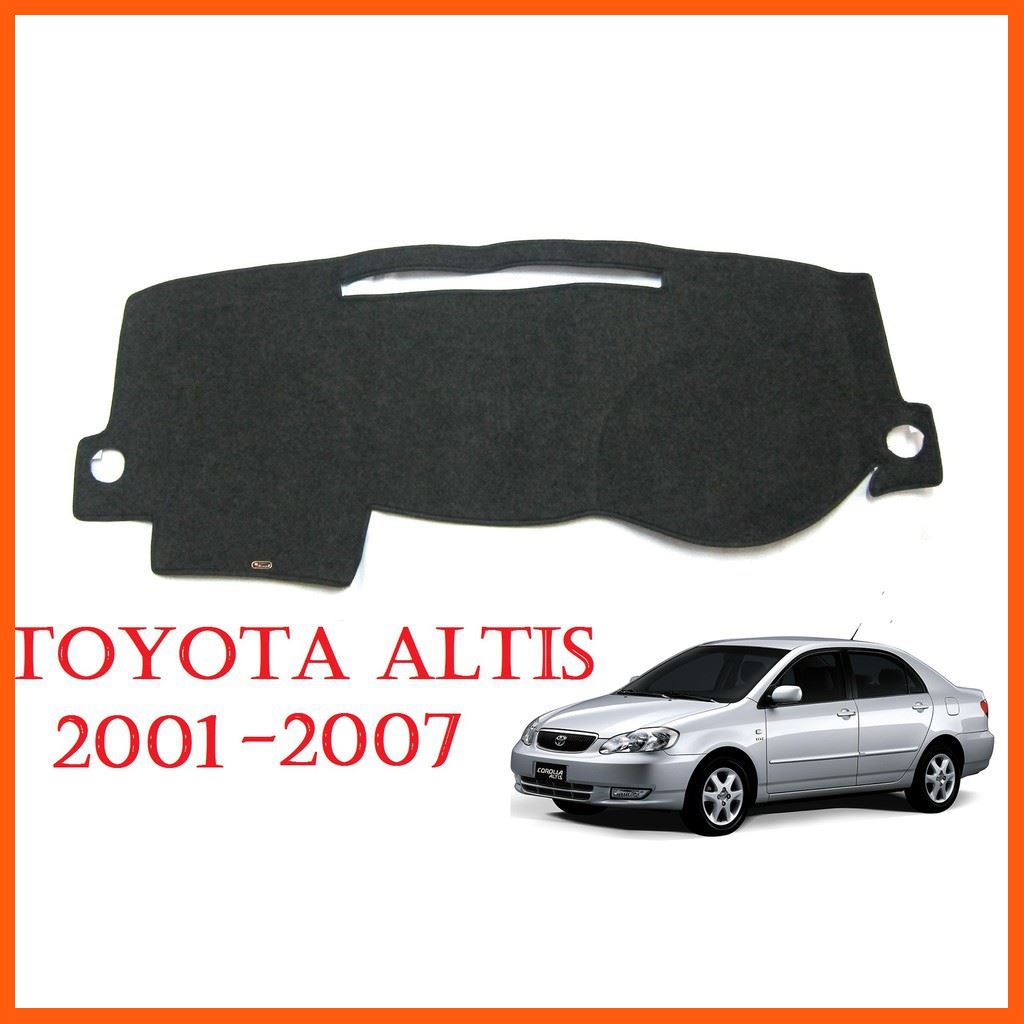 SALE (1ชิ้น) พรมปูคอนโซลหน้ารถ โตโยต้า อัลติส 2001-2007 Toyota Corolla Altis Sedan Dash Mat พรมหน้ารถ พรมปูหน้ารถ ยานยนต์ อุปกรณ์ภายในรถยนต์ พรมรถยนต์