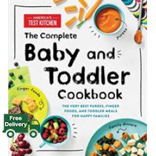 Happiness is the key to success. ! The Complete Baby and Toddler Cookbook : The Very Best Purees, Finger Foods, and Toddler Meals for Happy Families [Hardcover]