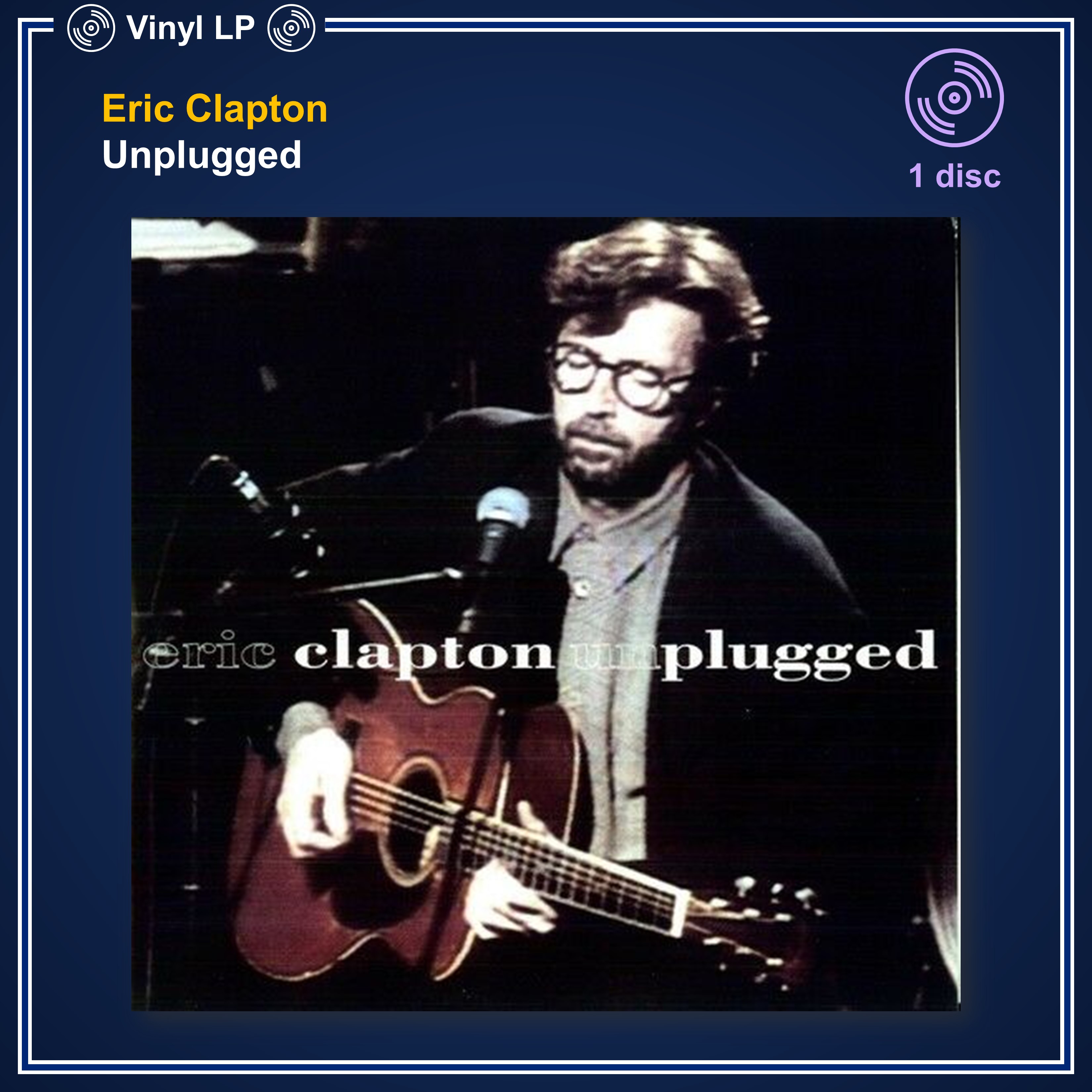 [แผ่นเสียง Vinyl LP] Eric Clapton - Unplugged [ใหม่และซีล SS]