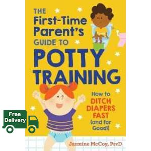 Just in Time ! The First-time Parent's Guide to Potty Training : How to Ditch Diapers Fast and for Good! [Paperback]
