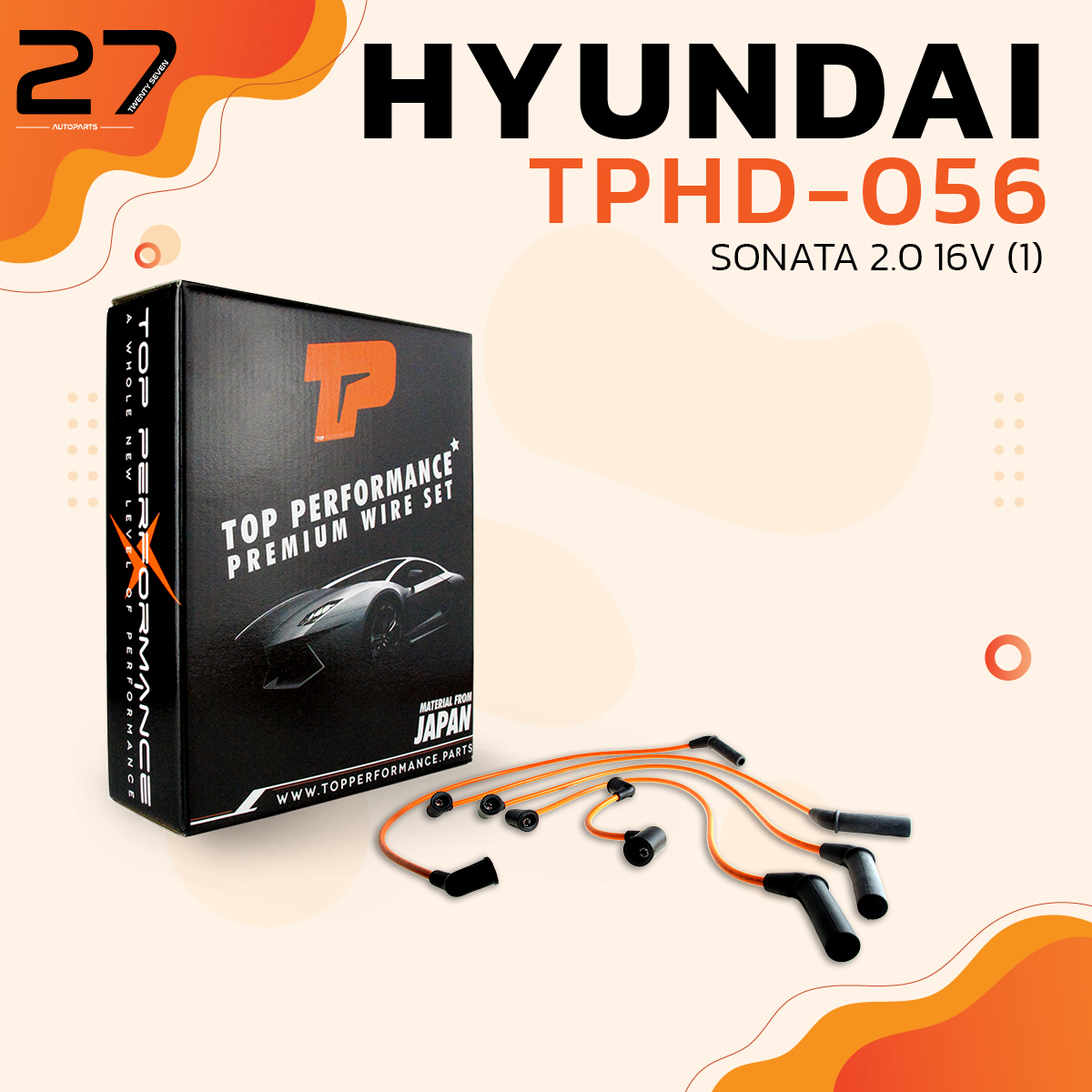 สายหัวเทียน HYUNDAI SONATA 2.0 16V - เครื่อง G4CP - รหัส TPHD-056 - TOP PERFORMANCE MADE IN JAPAN