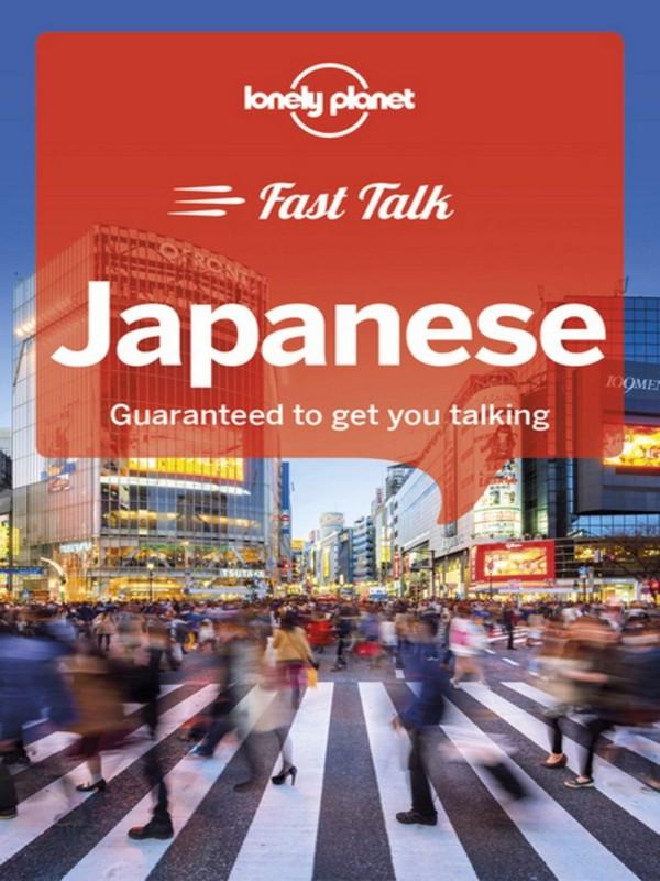 LONELY PLANET: FAST TALK JAPANESE