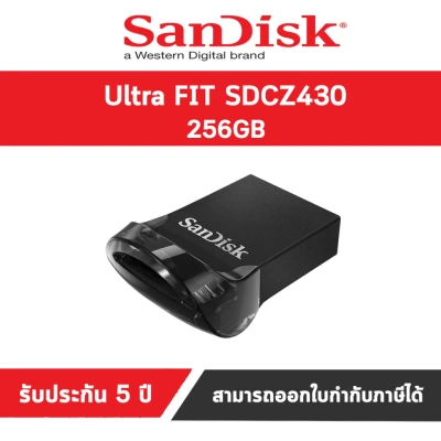แฟลชไดร์ฟ 256GB SanDisk Ultra Fit USB 3.1 (SDCZ430-256G-G46) สินค้ารับประกัน 5 ปี