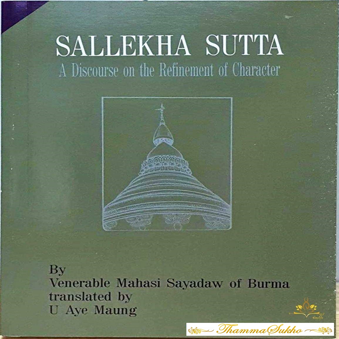 SALLEKHA SUTTA : A Discourse on the Refinement of Character