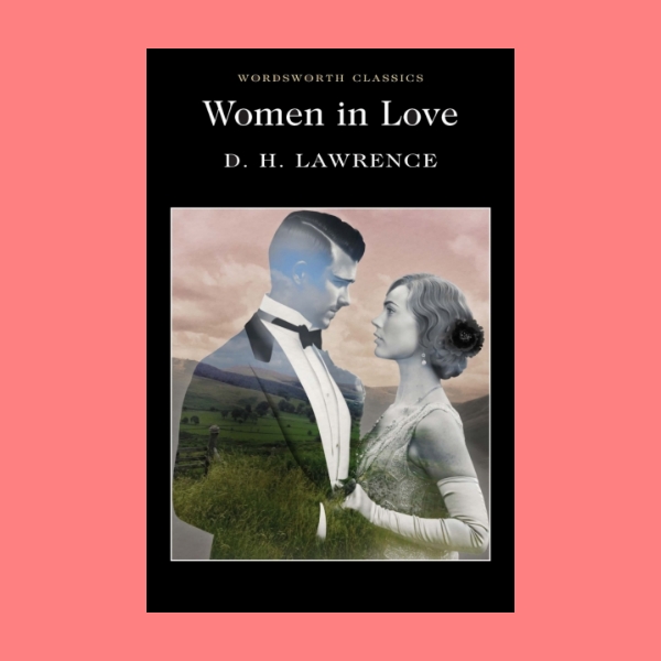 หนังสือนิยายภาษาอังกฤษ Women in Love ผู้หญิงกำลังมีความรัก English book