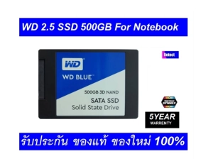 สินค้า WD SSD 500GB Blue Sata III Read 560MB/S Write 530MB/S  2.5\" 3DNAND (WDS500G2B0A) ของใหม่ยังไม่แก๊ะซอง ประกัน Synnex  5 ปี