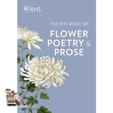 Just in Time ! RHS BOOK OF FLOWER POETRY AND PROSE, THE (NEW ED)